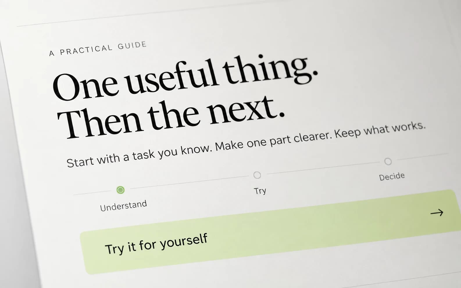 A close-up learning interface study: one useful thing, then the next
